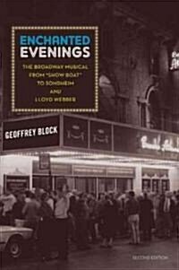 Enchanted Evenings: The Broadway Musical from show Boat to Sondheim and Lloyd Webber (Paperback, 2)