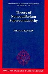 Theory of Nonequilibrium Superconductivity (Paperback)
