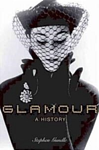 [중고] Glamour : A History (Paperback)