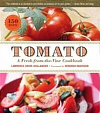 Tomato: A Fresh-From-The-Vine Cookbook (Paperback)