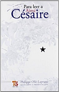 Para Leer a Aime Cesaire (Paperback)