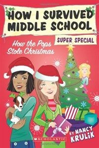 How the Pops Stole Christmas (Paperback) - How I Survived Middle School