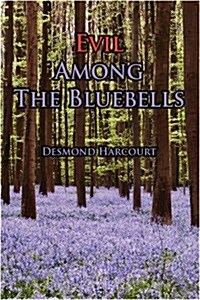Evil Among the Bluebells (Paperback)