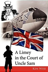 A Limey in the Court of Uncle Sam (Paperback)