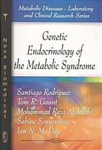 Genetic Endocrinology of the Metabolic Syndrome (Paperback, UK)