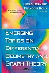 Emerging Topics on Differential Geometry and Graph Theory (Hardcover)