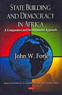 State Building and Democracy in Africa (Hardcover, UK)