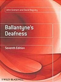 Ballantynes Deafness (Paperback, 7, Revised)