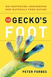 The Geckos Foot: Bio-Inspiration: Engineering New Materials from Nature (Paperback)