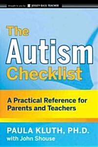 The Autism Checklist: A Practical Reference for Parents and Teachers (Paperback)