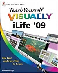 Teach Yourself Visually iLife 09 (Paperback)