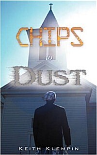 Chips to Dust (Paperback)