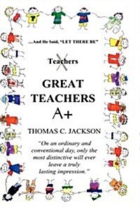 And He Said, Let There Be Great Teachers (Hardcover)