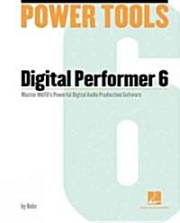 Power Tools for Digital Performer 6 (Paperback, Compact Disc)