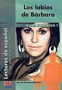 Los labios de Barbara / Barbaras Lips (Paperback, 2nd, Reprint)