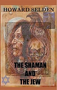 The Shaman and the Jew (Paperback)