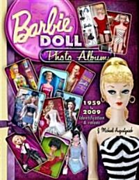 Barbie Doll Photo Album (Hardcover, 1st, Illustrated)