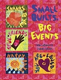 Small Quilts, Big Events (Paperback)