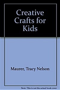 Creative Crafts for Kids (Library)
