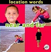 Near and Far: Location Words (Paperback)