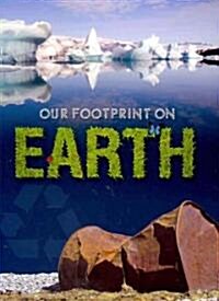 Our Footprint on Earth (Paperback)