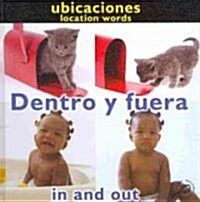 Dentro y fuera/In and Out (Library, Bilingual)