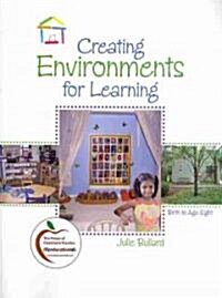 Creating Environments for Learning: Birth to Age Eight + Myeducationlab (Paperback, Pass Code, 1st)