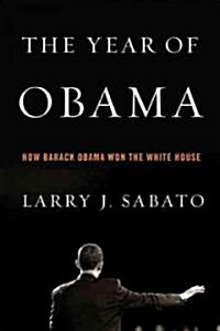 The Year of Obama: How Barack Obama Won the White House (Paperback)