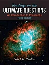 Readings on Ultimate Questions: An Introduction to Philosophy (Paperback, 3, Revised)