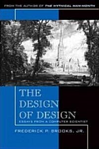 [중고] The Design of Design: Essays from a Computer Scientist (Paperback)