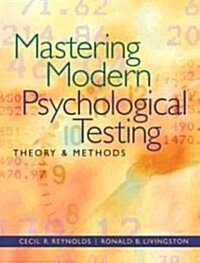 Mastering Modern Psychological Testing: Theory & Methods (Hardcover)