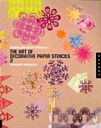 The Art of Decorative Paper Stencils 2 (Paperback)
