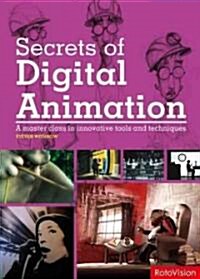 [중고] Secrets of Digital Animation: A Master Class in Innovative Tools and Techniques (Paperback)