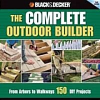 Black & Decker The Complete Outdoor Builder (Paperback, 2nd, Original)