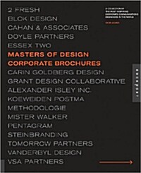 [중고] Masters of Design: Corporate Brochures: A Collection of the Most Inspiring Corporate Communications Designers in the World                        (Hardcover)