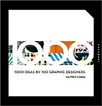 1000 Ideas by 100 Graphic Designers (Paperback)