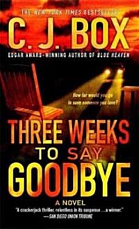 Three Weeks to Say Goodbye (Mass Market Paperback, Reprint)