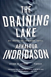 The Draining Lake: An Inspector Erlendur Novel (Paperback)