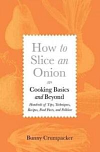 How to Slice an Onion (Hardcover)