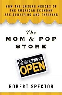 The Mom & Pop Store (Hardcover, 1st)