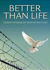 Better Than Life (Paperback)