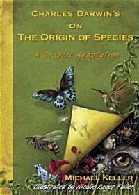 Charles Darwins on the Origin of Species: A Graphic Adaptation (Hardcover)