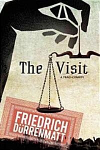 The Visit: A Tragicomedy (Paperback)