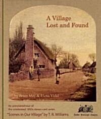 A Village Lost and Found (Hardcover)