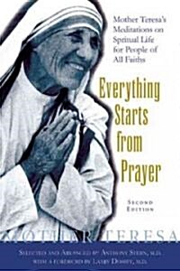 [중고] Everything Starts from Prayer: Mother Teresa‘s Meditations on Spiritual Life for People of All Faiths (Paperback)