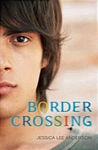 Border Crossing (Hardcover, 1st)