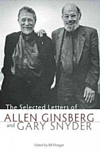 The Selected Letters of Allen Ginsberg and Gary Snyder (Paperback)