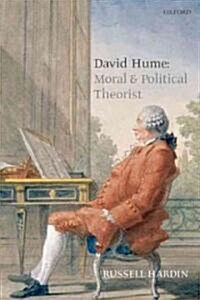 David Hume : Moral and Political Theorist (Paperback)