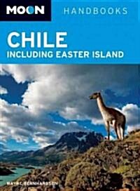 Moon Handbooks Chile: Including Easter Island (Paperback, 3rd)