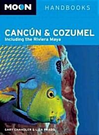 Moon Handbooks Cancun & Cozumel (Paperback, 9th)